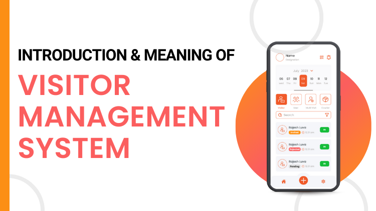 Introduction and meaning of visitor management system